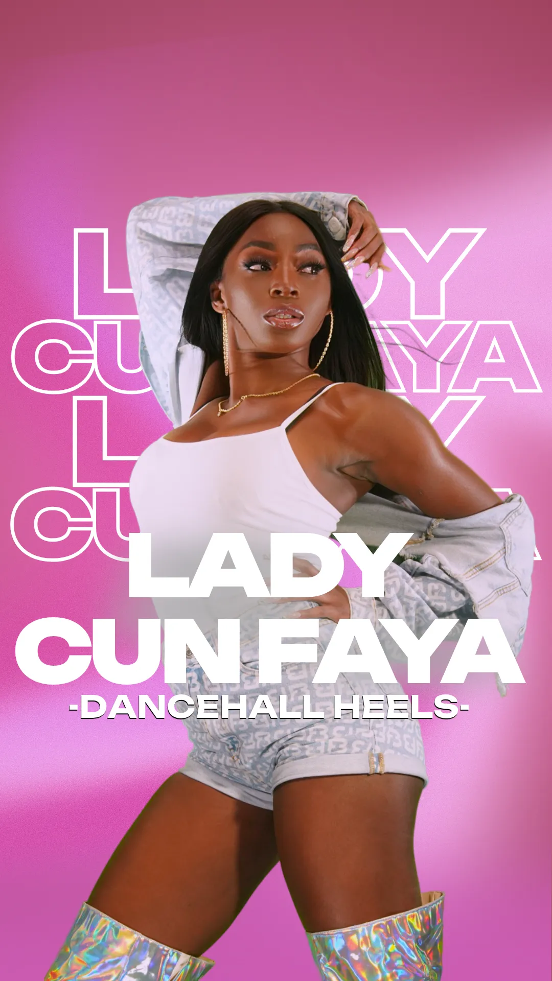 Lady Cun Faya, Dancehall Heels